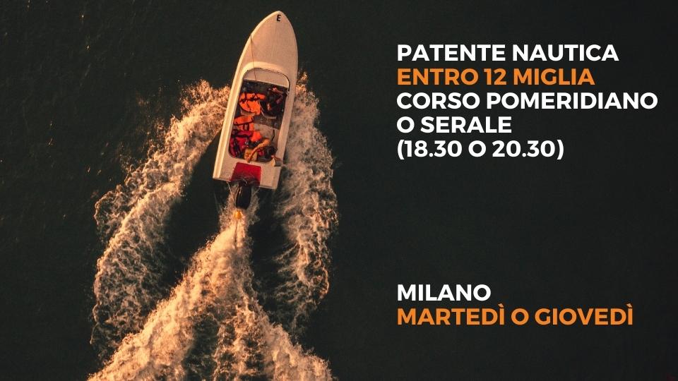 PATENTE NAUTICA ENTRO 12 MIGLIA DALLA COSTA MOTORE O VELA/MOTORE - CORSO SERALE