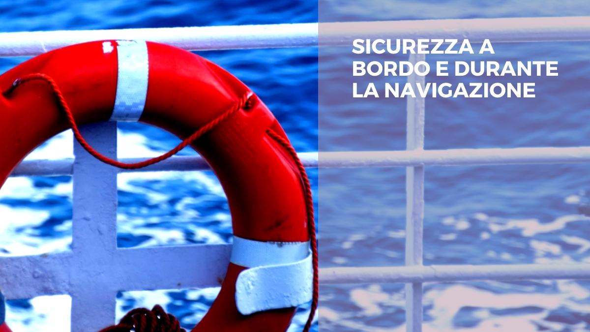 CORSO SICUREZZA A BORDO DURANTE LA NAVIGAZIONE